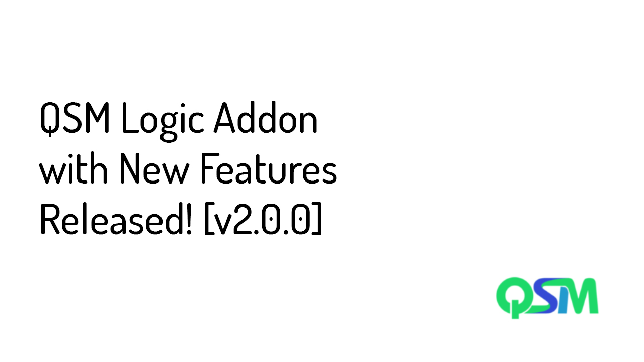 QSM Logic Addon with New Features Released - Banner
