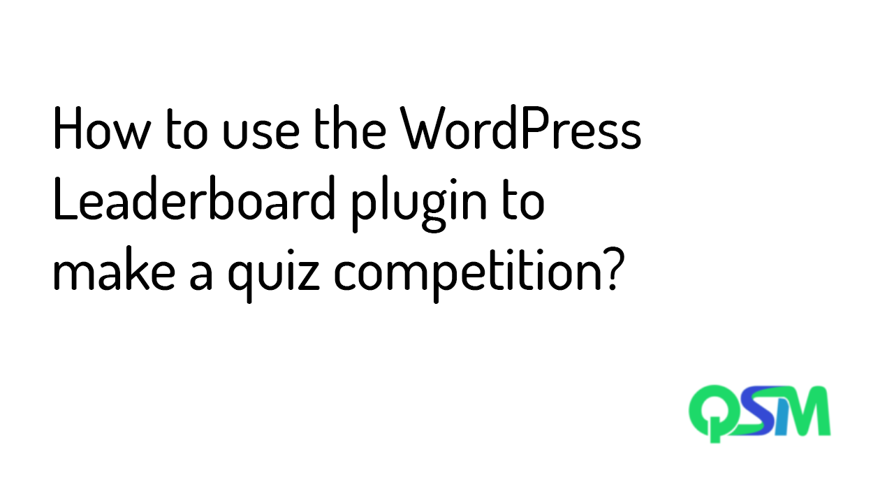 How to use the WordPress Leaderboard plugin to make a quiz competition - Banner