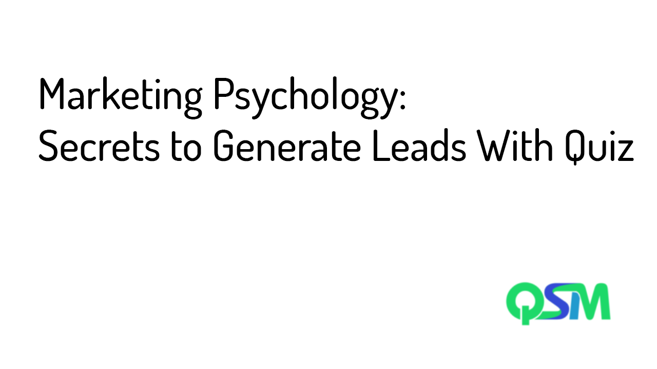 Marketing Psychology- Secrets to Generate Leads With Quiz- template