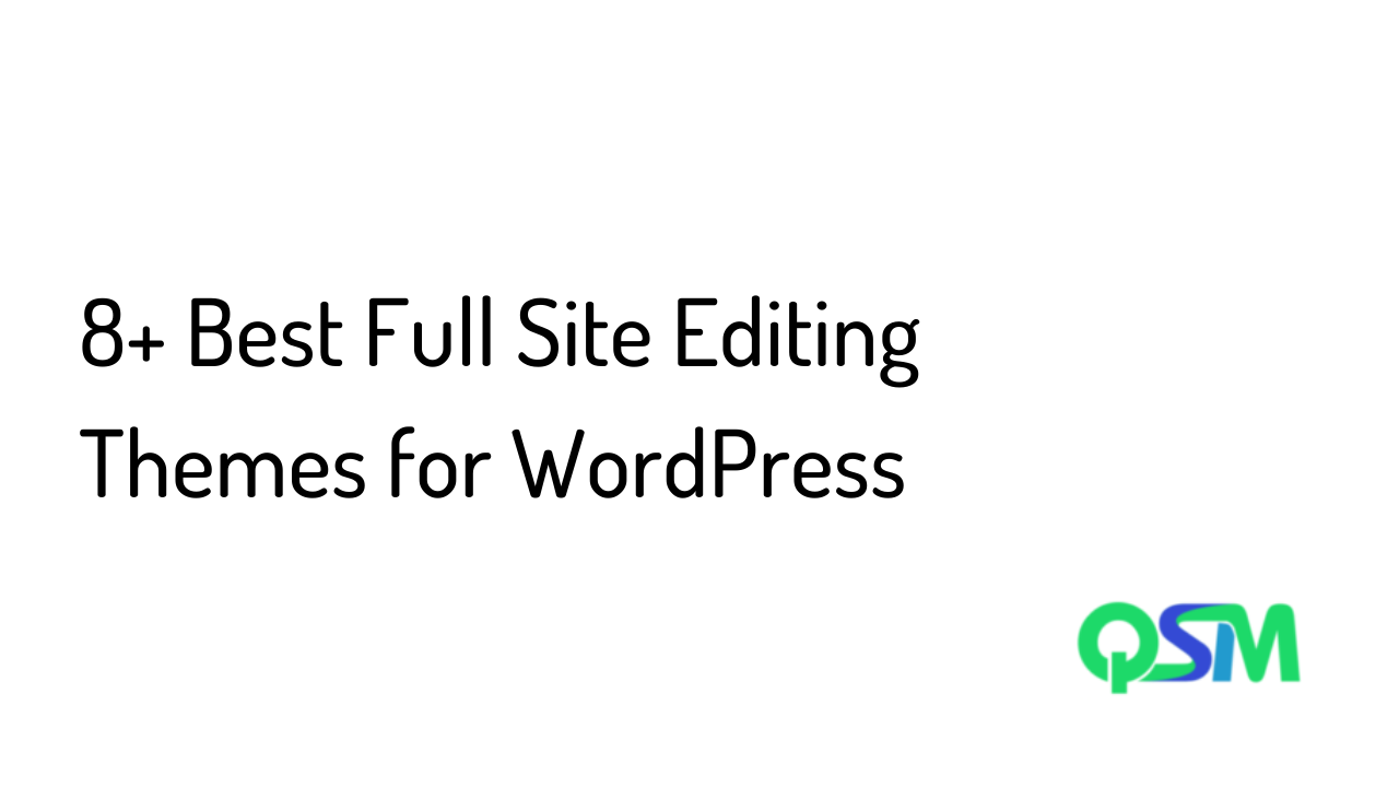 Best Full site editing themes