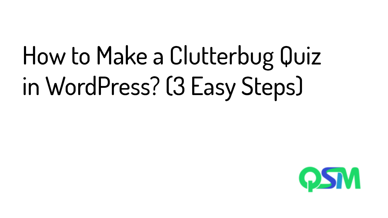 How to Make a Clutterbug Quiz in WordPress- template