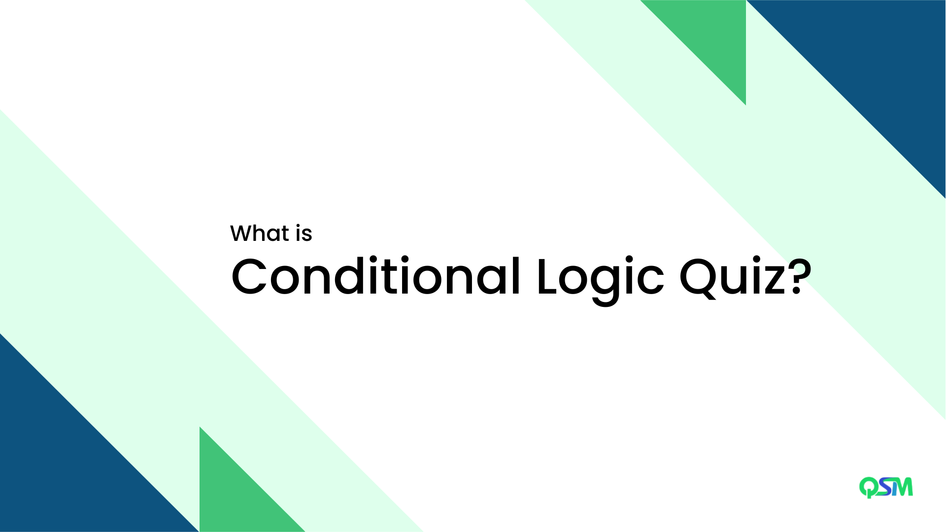 What is a Conditional Logic Quiz?