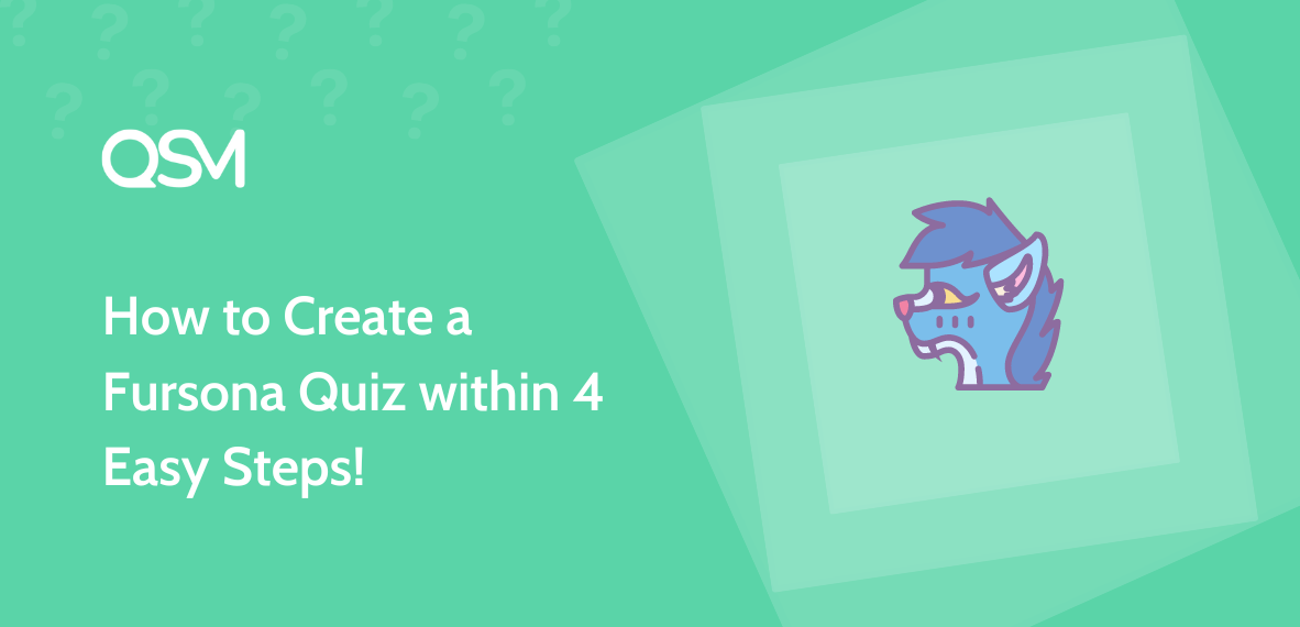 How to Create a Fursona Quiz within 4 Easiest Steps!
