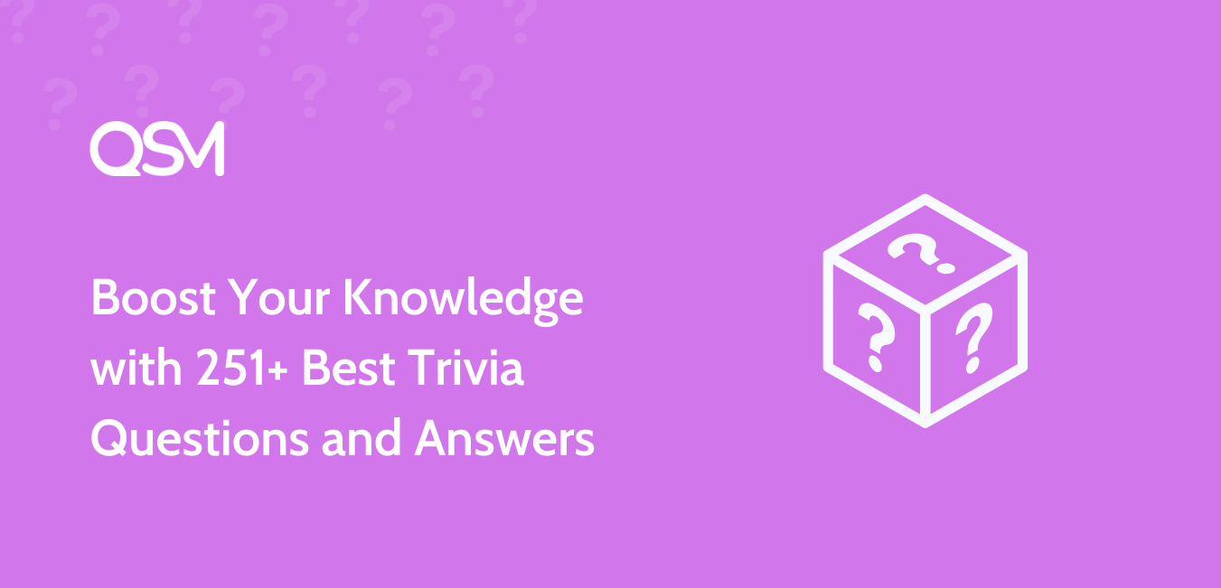 Boost Your Knowledge with 251+ Best Trivia Questions and Answers