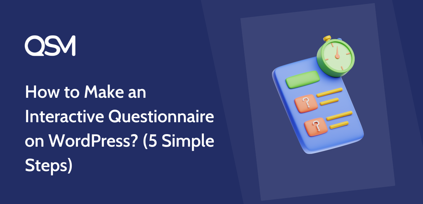 How to Make an Interactive Questionnaire on WordPress? (5 Simple Steps)