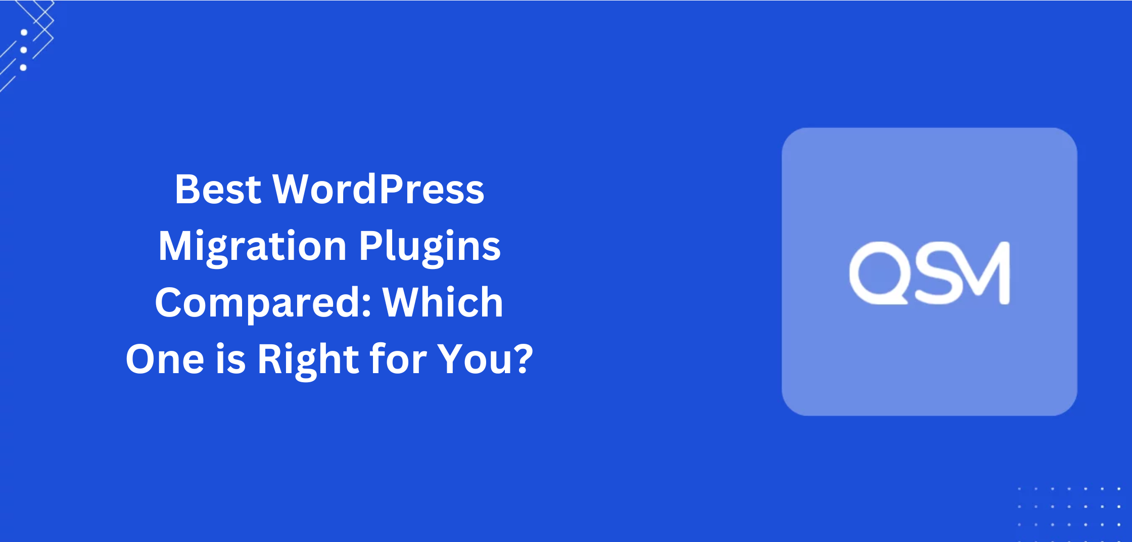 Best WordPress Migration Plugins Compared Which One is Right for You
