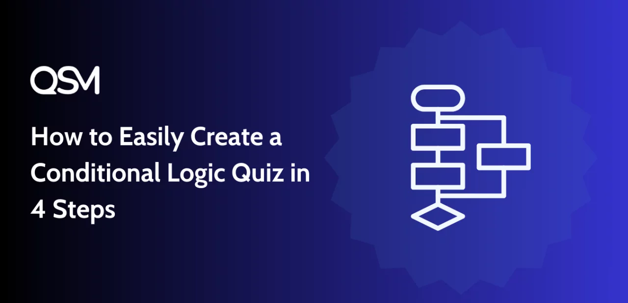How to Easily Create a Conditional Logic Quiz in 4 Steps how-to-easily-create-conditional-logic-quiz-featured-image